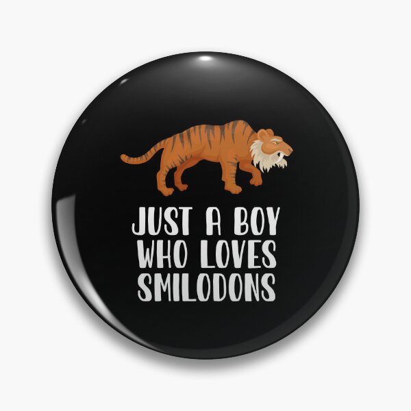 Item preview, Just A Boy Who Loves Smilodons  designed and sold by CosmoKitsch.