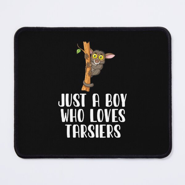 Item preview, Just A Boy Who Loves Tarsiers designed and sold by CosmoKitsch.
