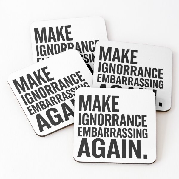 Item preview, Make Ignorance Embarrassing Again Facts Over Feelings designed and sold by SkeletonsDanger.