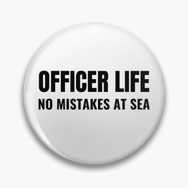 Item preview, Officer Life No Mistakes At Sea (Black) designed and sold by ShipCrewNation.