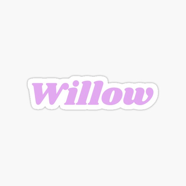 Willow Name Stickers for Sale | Redbubble