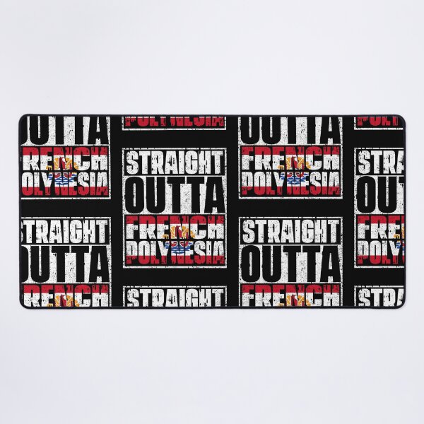 Item preview, Straight Outta  French Polynesia Flag designed and sold by CosmoKitsch.