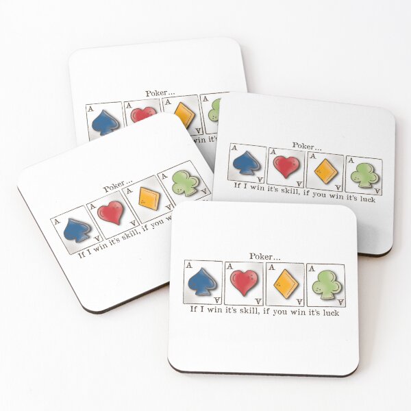 Item preview, Poker, card game, Aces, if I win it’s skill, if you win it’s luck designed and sold by DebbieJoyArt.