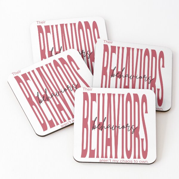 Item preview, QUOTE their behaviors aren't my chaos designed and sold by bruise+blush.