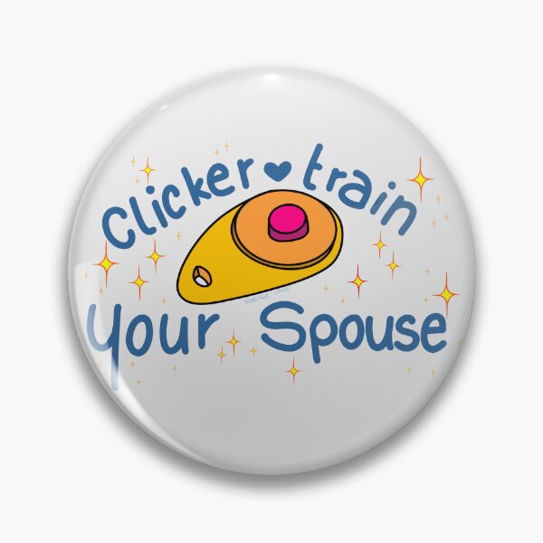 Item preview, Clicker train your spouse designed and sold by AnalogueSpoon.
