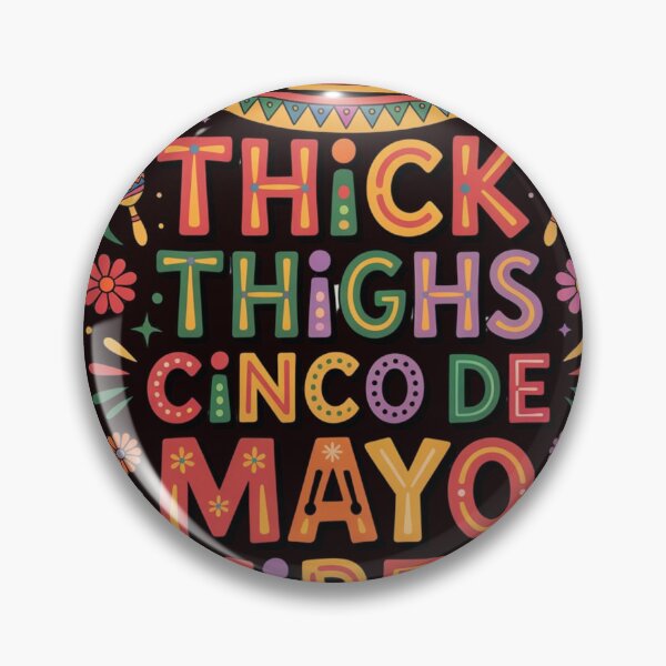 Item preview, Thick Thighs Cinco De Mayo Vibes Funny Fiesta Mexican Party Design designed and sold by Designgallery65.