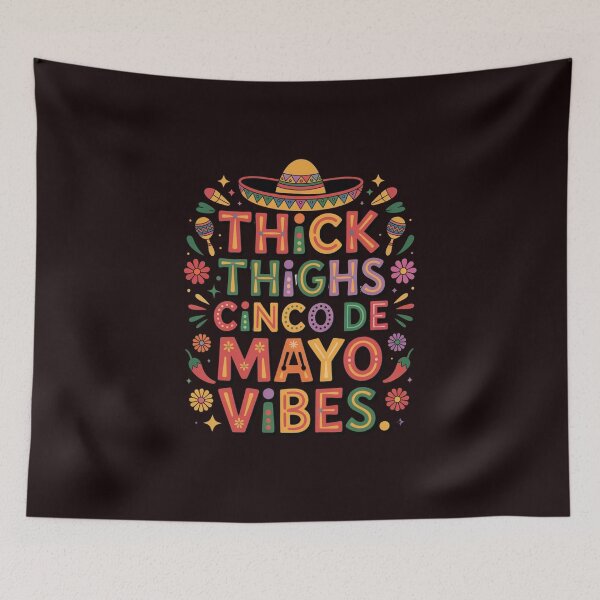 Item preview, Thick Thighs Cinco De Mayo Vibes Funny Fiesta Mexican Party Design designed and sold by Designgallery65.