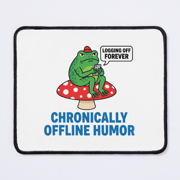 Item preview, Chronically Offline Frog Humor designed and sold by journeyengine.