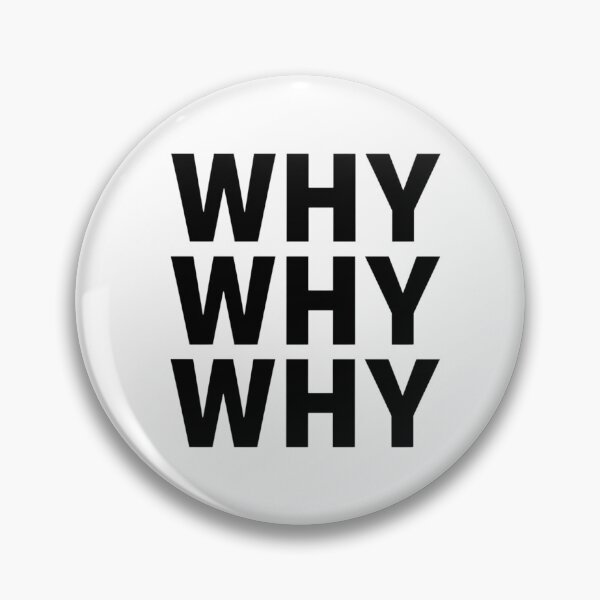 Item preview, Minimalist WHY WHY WHY Typography Design | Bold Black Text Aesthetic | Deep Thought Quote Graphic | Modern Streetwear Style designed and sold by Sanika arts .