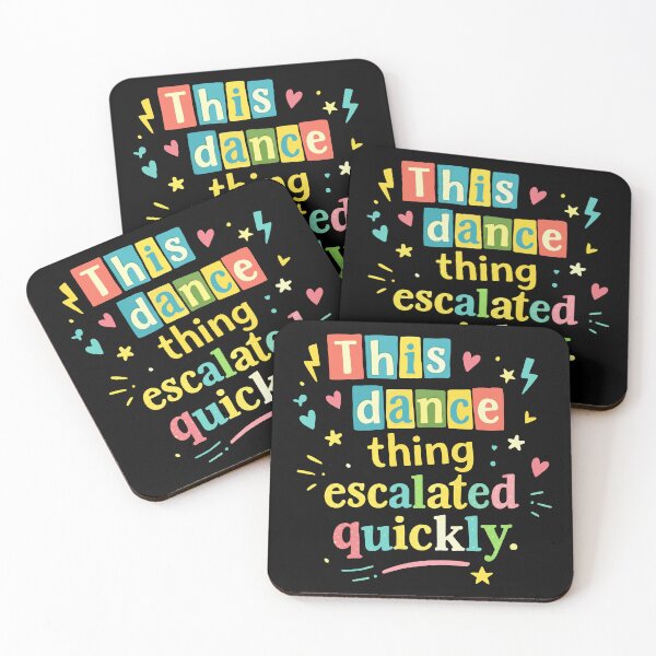 Item preview, This dance escalated quickly funny quote designed and sold by HandicraftArt.