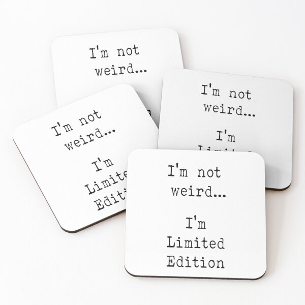 Item preview, I'm not weird... I'm Limited Edition designed and sold by witchlingart.