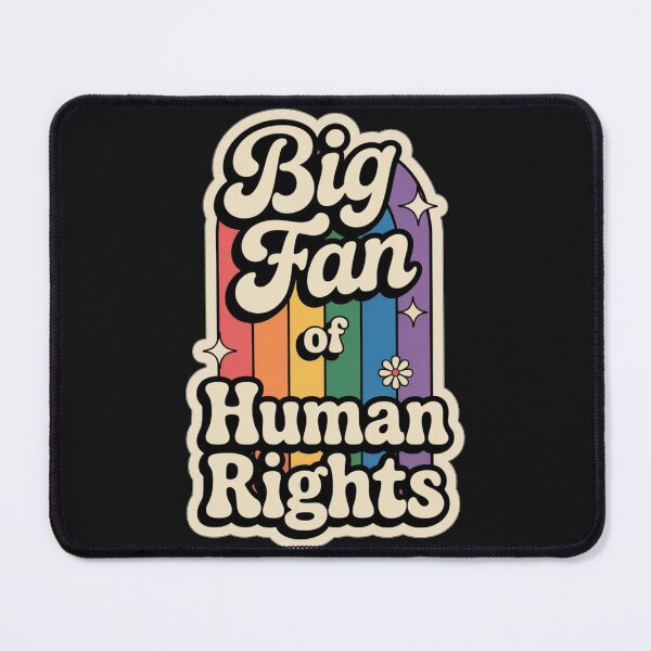 Item preview, I Am a Big Fan of Human Rights Pride Rainbow Design designed and sold by NatArtSA.