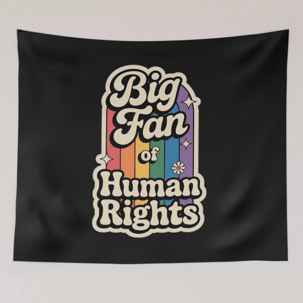 Item preview, I Am a Big Fan of Human Rights Pride Rainbow Design designed and sold by NatArtSA.