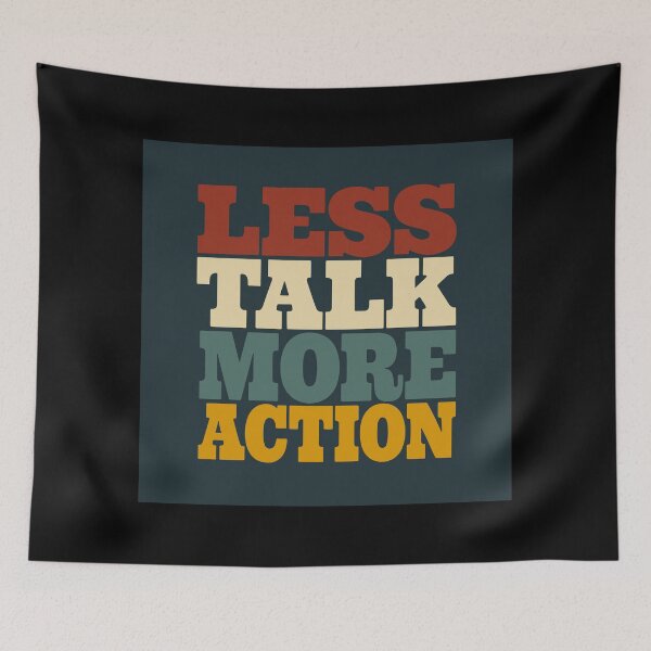 Item preview, Less Talk More Action designed and sold by elife.ds.