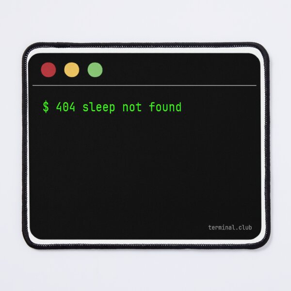 Item preview, 404 sleep not found – Minimal Developer Command designed and sold by TerminalClub.