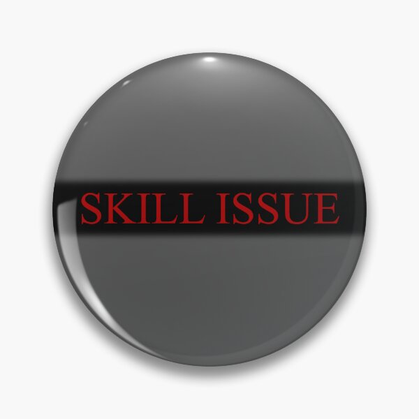 Item preview, Skill Issue – Dark Gamer Meme Design designed and sold by Nerd-Niche.
