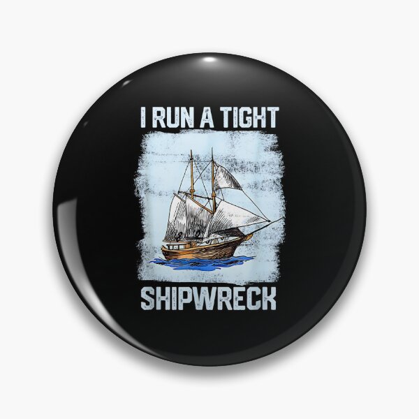 Item preview,  i run a tight shipwreck  designed and sold by FerminVigo.