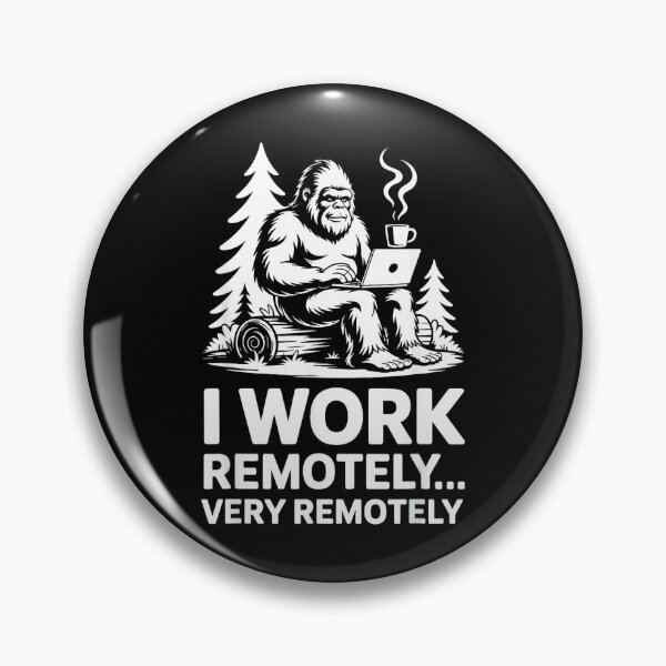 Item preview, Funny Bigfoot Remote Work Home Office Remotely Sasquatch designed and sold by JamesARager.
