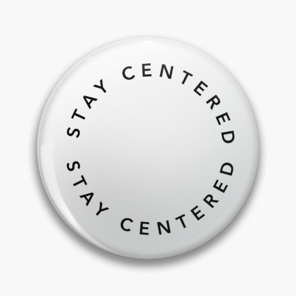 Item preview, Stay Centered Circular Text Minimalist Design | Mindfulness Quote Aesthetic Typography | Clean White Modern Zen Graphic designed and sold by Sanika arts .