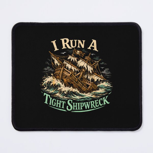 Item preview, i run a tight shipwreck designed and sold by FerminVigo.