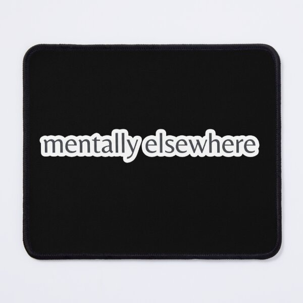 Item preview, Mentally Elsewhere Sticker | Moody Aesthetic Quote designed and sold by nishaaa2111.