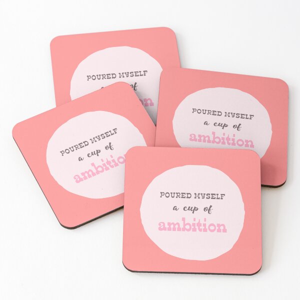 Item preview, POURED MYSELF A CUP OF AMBITION  designed and sold by thehappyintrovert .