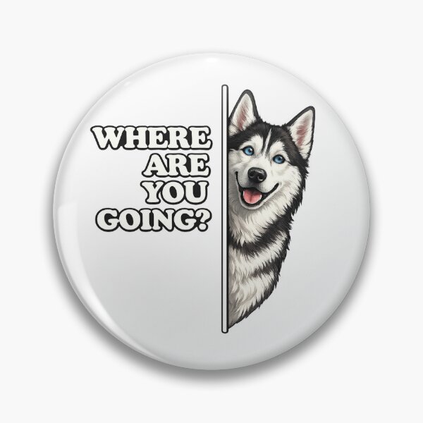 Item preview, Where are You Going Funny Siberian Husky Dog Lover  designed and sold by first-shirt ⭐ ⭐ ⭐ ⭐ ⭐.