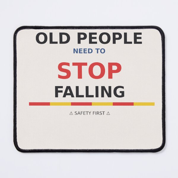 Item preview, Old People Need to Stop Falling designed and sold by TwoToneThreads.