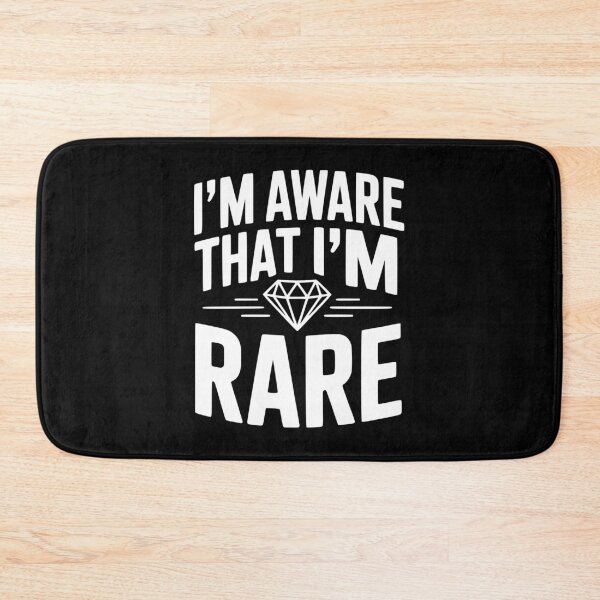 Item preview, I'm Aware That I'm Rare designed and sold by Frank Ring.