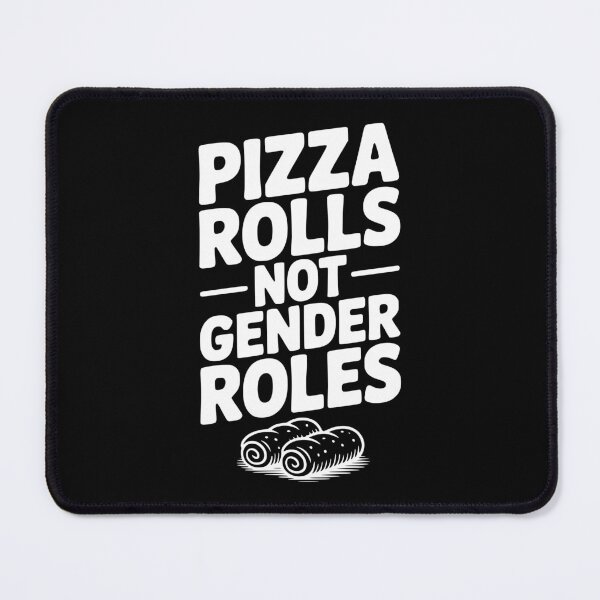Item preview, Pizza Rolls Not Gender Roles designed and sold by Frank Ring.