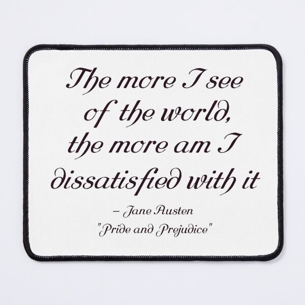 Item preview, The more I see of the world, the more am I dissatisfied with it designed and sold by PariSeine.