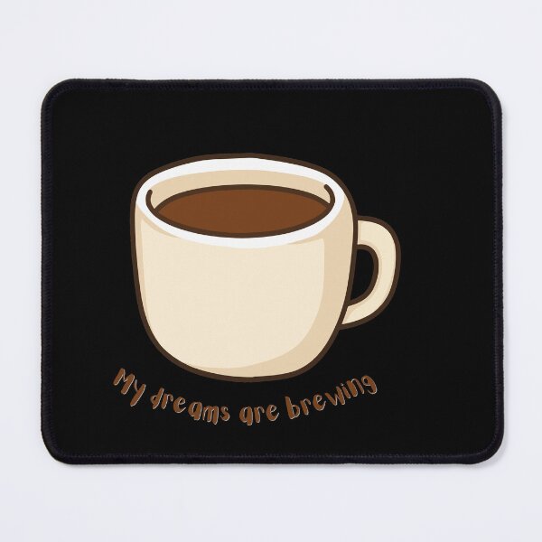Item preview, my dreams are brewing coffee manifestation quote aesthetic gift for dreamers mindset tee designed and sold by THE JAVE STUDIOS.