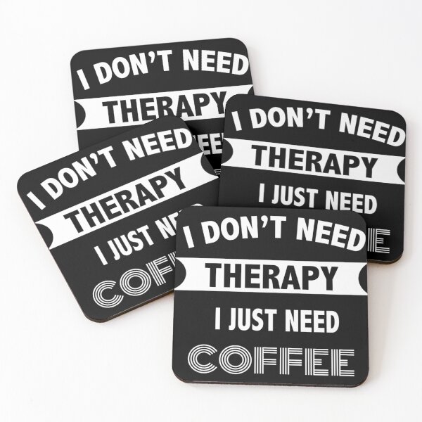 Item preview,  I Don_T Need Therapy I Just Need Coffee designed and sold by NosuriHanArt.