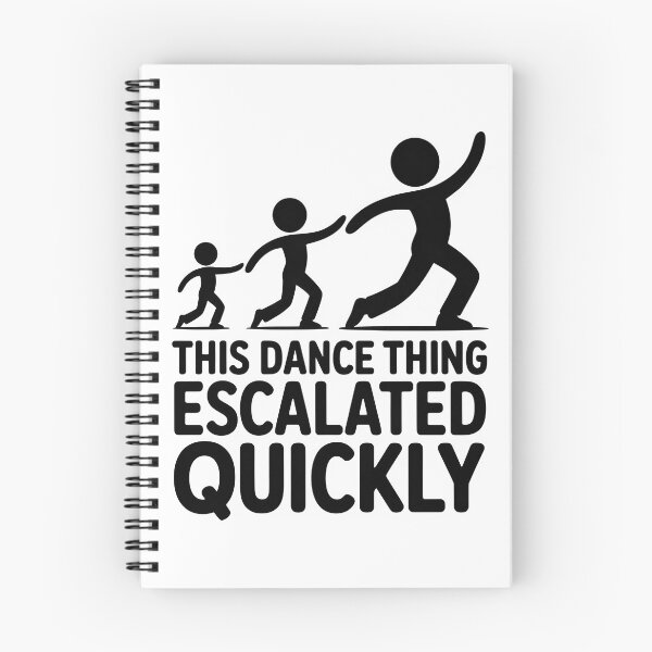 Item preview, This Dance Thing Escalated Quickly | Funny Dancer Dance Humor Shirt designed and sold by Milosstudio.