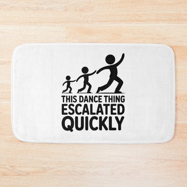 Item preview, This Dance Thing Escalated Quickly | Funny Dancer Dance Humor Shirt designed and sold by Milosstudio.