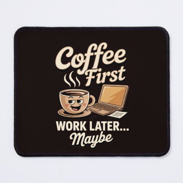 Item preview, Funny Humor Design Coffee First Work Later.. Maybe designed and sold by fantasticdesign.