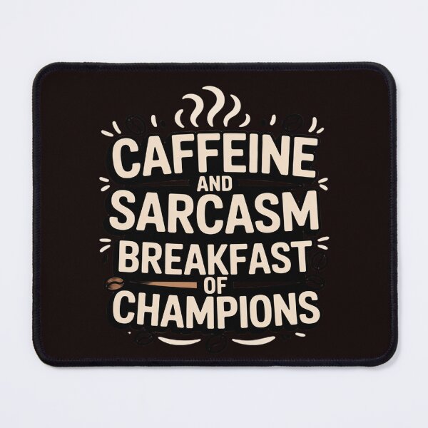 Item preview, Funny Humor Design Caffeine And Sarcasm Breakfast Of .Champions designed and sold by fantasticdesign.
