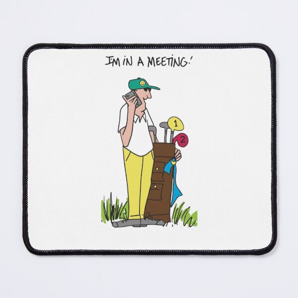 Item preview, I’m In A Meeting Funny Golf Humor Graphic designed and sold by QuietTeeClub.