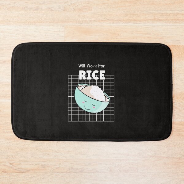 Item preview, Will Work for Rice designed and sold by Kal-El-Tees.