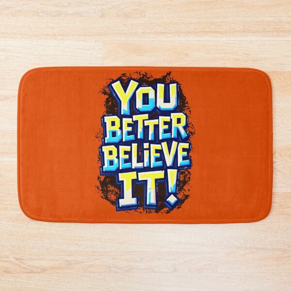Item preview, You Better Believe It! designed and sold by RGpresdiffart.