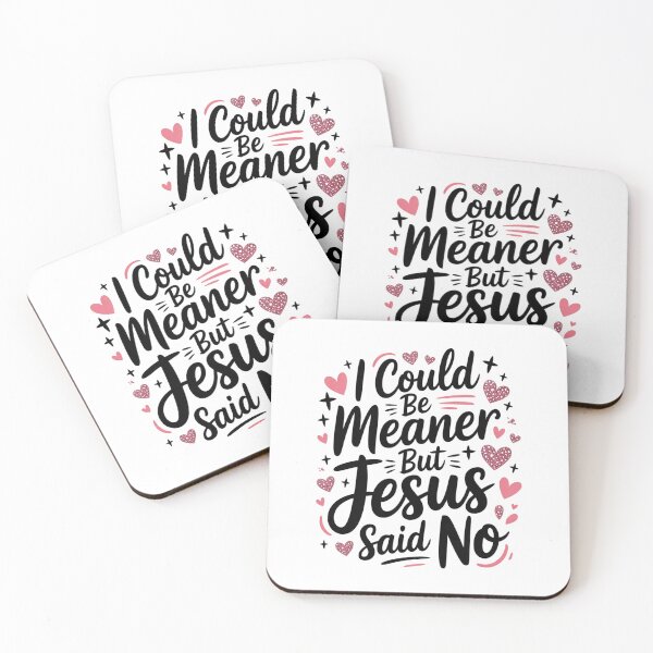 Item preview, I Could Be Meaner But Jesus Said No – Pink Heart Border Christian T-Shirt V1 designed and sold by DarylWelsh2024.