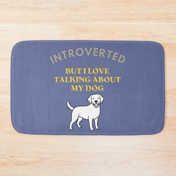 Artikelvorschau, iIntroverted But I Love Talking About My Dog - Funny Dog Lover. entworfen und verkauft von LunaPrintCo.