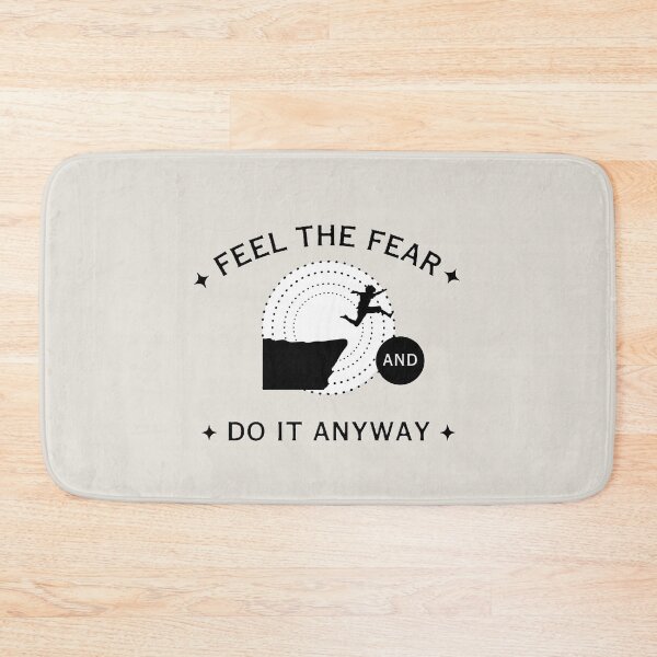 Item preview, Feel The Fear And Do It Anyway designed and sold by itz-hazza.