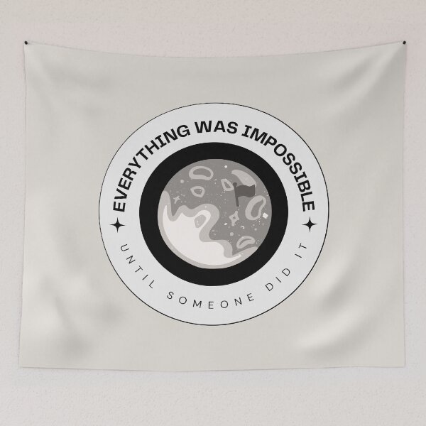 Item preview, Everything Was Impossible Until Someone Did It designed and sold by itz-hazza.