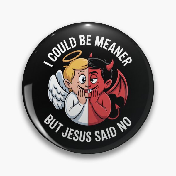 Item preview, I Could Be Meaner But Jesus Said No – Angel Devil Split Christian Humor T-Shirt V1 designed and sold by DarylWelsh2024.