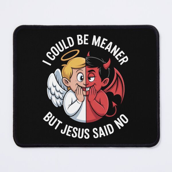 Item preview, I Could Be Meaner But Jesus Said No – Angel Devil Split Christian Humor T-Shirt V1 designed and sold by DarylWelsh2024.