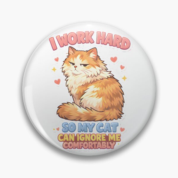 Item preview, I Work Hard So My Cat Can Ignore Me Comfortably – Funny Cat Sticker designed and sold by Bettybee00.