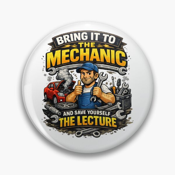 Item preview, Funny Mechanic Shirt – Bring It to the Mechanic and Save Yourself the Lecture designed and sold by Paddy36777.