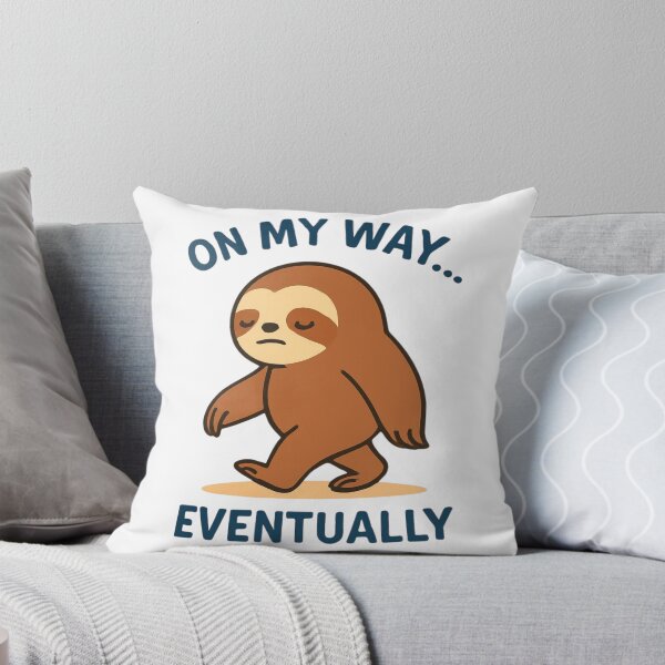 Item preview, Funny Lazy Sloth On My Way Eventually designed and sold by Snacky Paws.