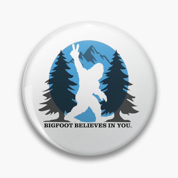 Item preview, Bigfoot Believes in You – Funny Sasquatch Motivational Design designed and sold by ThisIsDebbie.